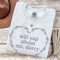 Pride and Prejudice Sweatshirt for Bookworm Who Loves Mr Darcy Funny Saying Classic Literature Shirt with Flowers Book Lover Gift Idea Sweatshirt – Bold Style · Perfect For Daily Wear
