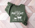 Please Be Patient With Me I39m From The 1900s Sweatshirt Funny Western Shirt Meme Shirt Gift for Friend Funny Dad Shirt Gift for Mom Sweatshirt – Warm & Stylish · Trending Graphic Apparel
