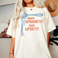 TShirt More Spaghetti Less Upsetti Trendy Graphic Retro Oversized Italia Aesthetic Trendy Girl Dinner Pasta Graphic Tee – Aesthetic Look · Perfect For Daily Wear