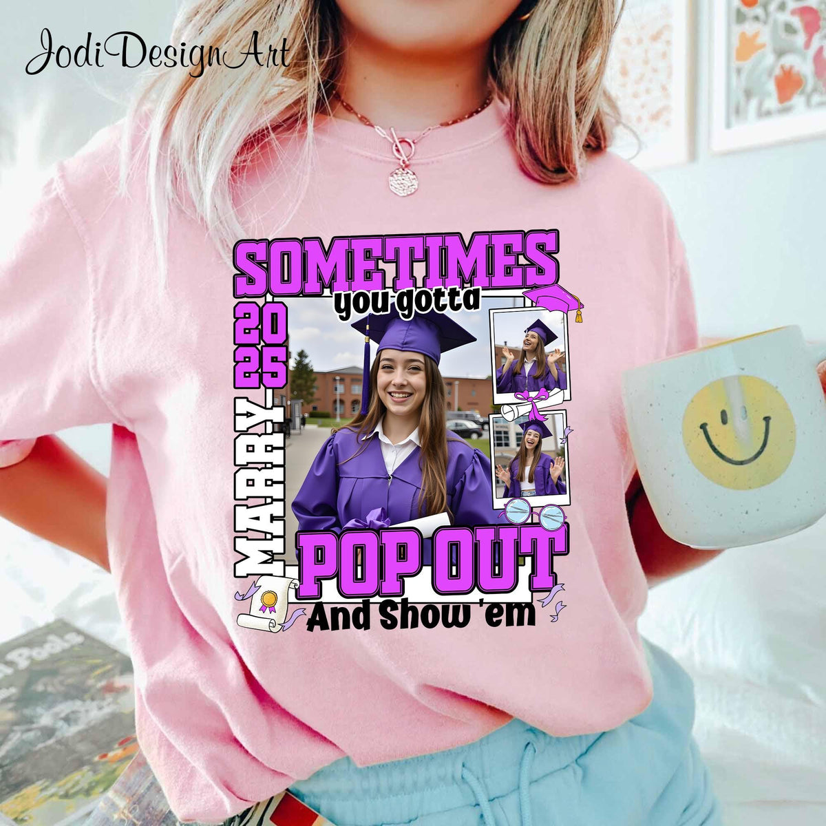 Pop Out and Show Em Shirt Graduation 2025 Tshirt Class of 2025 Shirt Senior 2025 Graduation Shirt Senior Shirt Senior Grad Gift Graphic Tee – Warm & Stylish · Perfect For Daily Wear