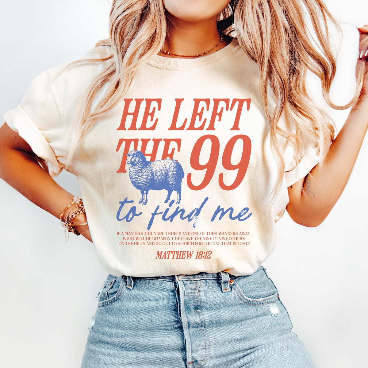 Jesus Leave the 99 Shirt Christian Tshirt Christian Tee Christian Shirt He Left the 99 to Save Me Shirt Christian Gifts Graphic Tee – Fan Favorite · Top Pick For Any Outfit