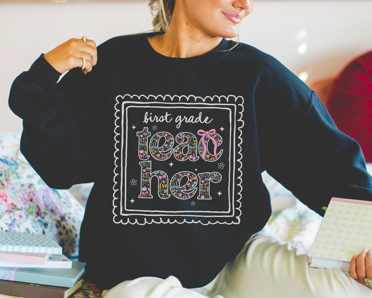 First Grade Teacher Sweatshirt for Back to School Cute Floral Matching First Grade Crew Crewneck with Bow Cute Nineties Aesthetic Doodles Sweatshirt – Fan Favorite · Great Gift For Fans