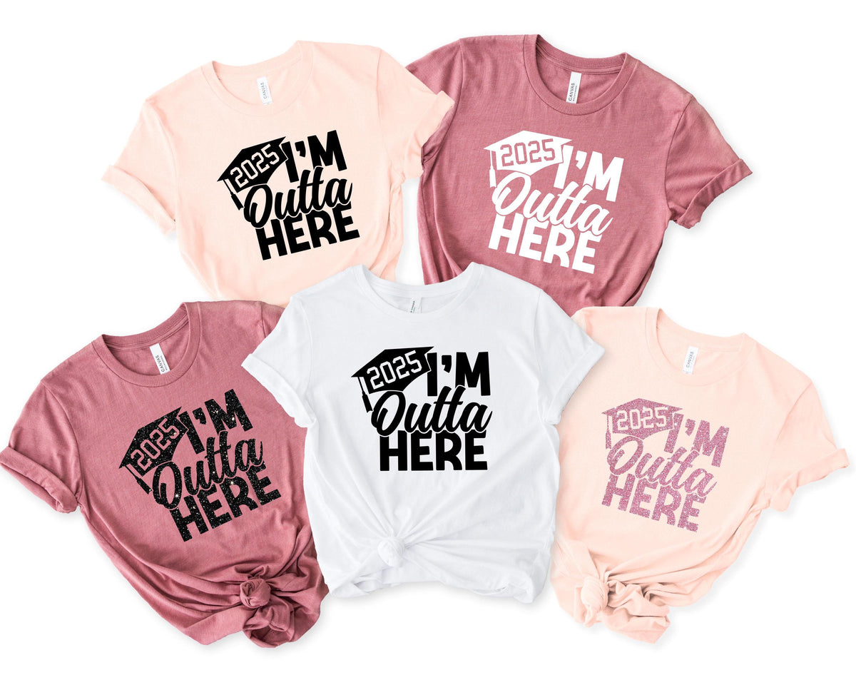 I39m Outta Here 2025 Grad ShirtClass Of 2025 Shirt Senior Shirt Graduation 2025 Shirt Personalized Graduation ShirtGraduation Shirt Graphic Tee – Feel-Good Design · Great Gift For Fans