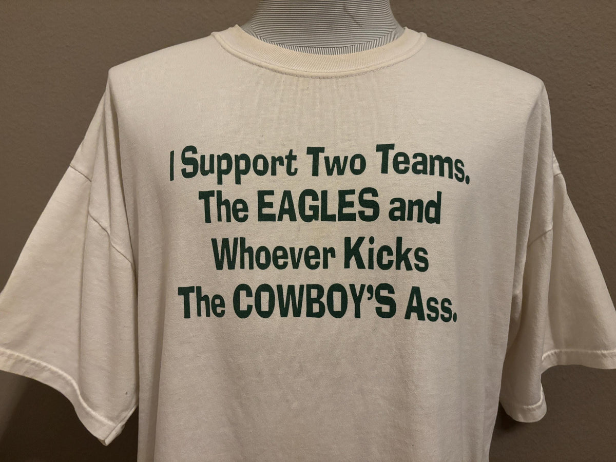 Vintage 2000s I Support Two Teams The Philadelphia Eagles And Whoever Kicks The Cowboys as Funny NFL Tshirt XXL Graphic Tee – Cozy Vibes · Trending Graphic Apparel