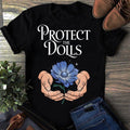 Protect the Dolls Feminine Empowerment LGBTQ Floral and Hands Gender Equality Trans Pride Human Rights Activist Graphic Tee – Aesthetic Look · High-Quality Print