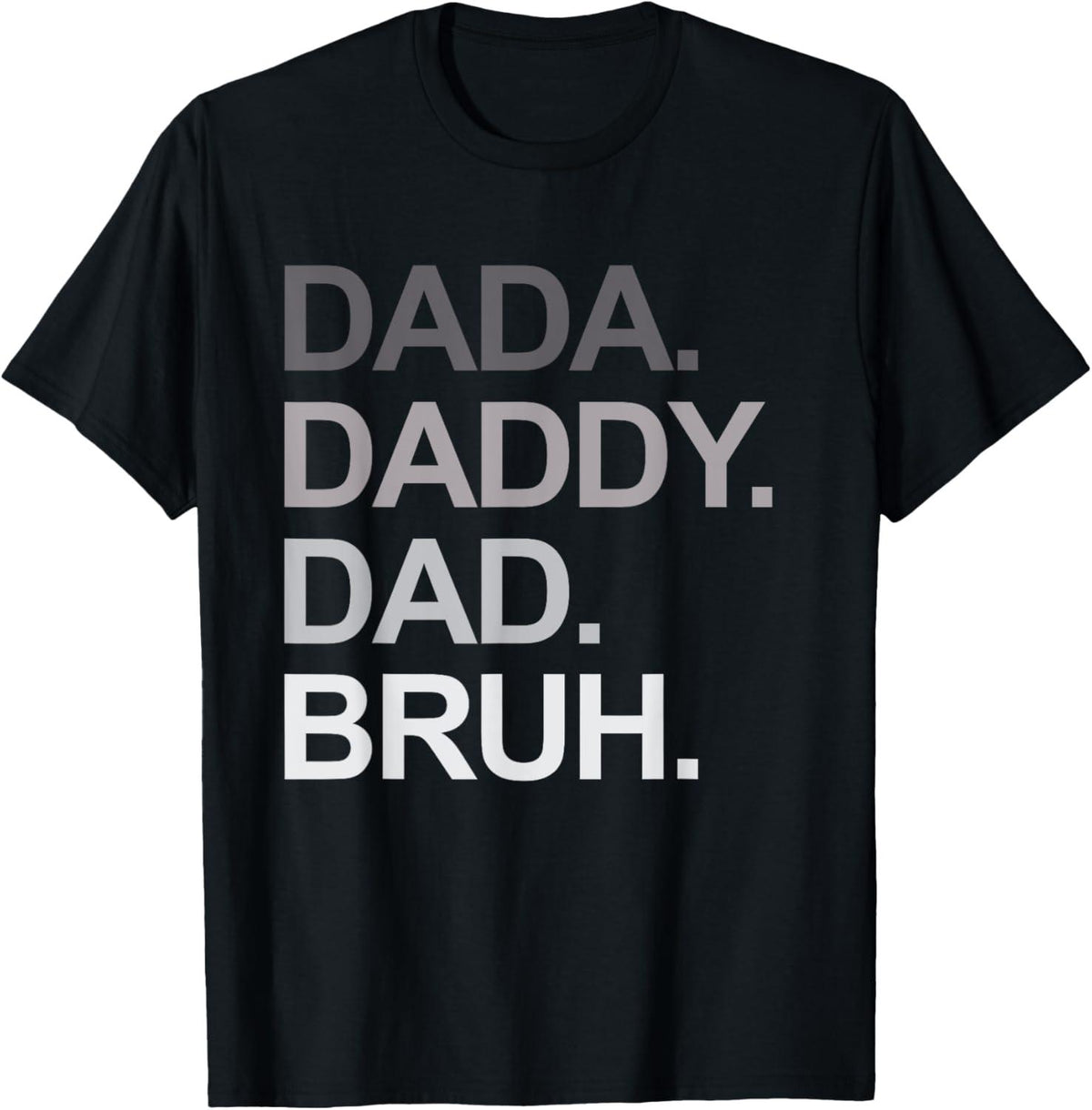 Dada Daddy Dad Bruh ShirtFunny Husband Fathers Day T Shirt for MenNew Dad Gift TeeDad ShirtFunny Dad TeeDaddy ShirtFather39s Day Graphic Tee – Easygoing Wear · Perfect For Daily Wear