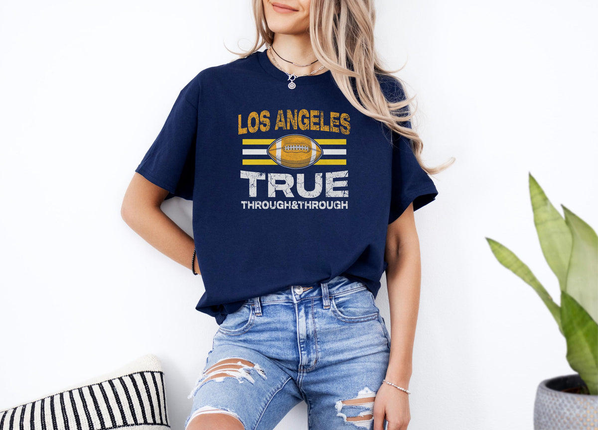 Los Angeles True Through and Through Shirt Retro Football Fan Tee Vintage Los Angeles T Shirt Game Day Shirt Gift for Football Fans Graphic Tee – Aesthetic Look · Perfect For Daily Wear