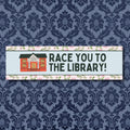 Floral Bookish Library Sticker Race You to the Library Funny Saying Book Lover Sticker with Flowers Cute School Librarian Bookworm Gift Graphic Tee – Soft Feel · High-Quality Print