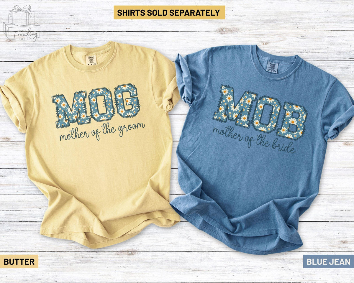 Mother of the Bride Groom Shirt Comfort Colors Bridal Party Getting Ready Outfit Gift From Daughter Son Daisy MOB Tshirt MOG Tee Graphic Tee – Aesthetic Look · High-Quality Print