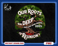 Our Roots Run Deep Our Love Runs Deeper Family Reunion 2025 PNG Our Roots Run Deep Our Love Runs Deeper Reunited 2025 Family Tree Graphic Tee – Premium Graphic · Great Gift For Fans