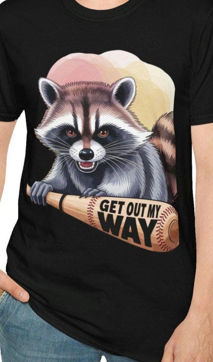 Raccoon Get Out The Way Unisex Softstyle T Shirt Humorous Animal Graphic Tee Wildlife Lover Gift Casual Top Bat Design funny tshirt Graphic Tee – Soft Feel · Great Gift For Fans