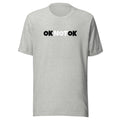 OK Not OK Unisex t shirt When things are ok but really not ok gift for her gift him Graphic Tee – Premium Graphic · Perfect For Daily Wear