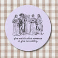 Historical Romance Sticker for Romance Reader Who Loves Regency Romance or Historical Fiction Funny Book Lover or Bookworm Gift for Her Graphic Tee – Easygoing Wear · Top Pick For Any Outfit