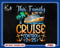 Family Cruise 2025 Png This Family Has No Cruise Control Family Cruise Trip Png Cruise Matching Shirt Png Cruise Squad Family Vacation Graphic Tee – Soft Feel · Perfect For Daily Wear