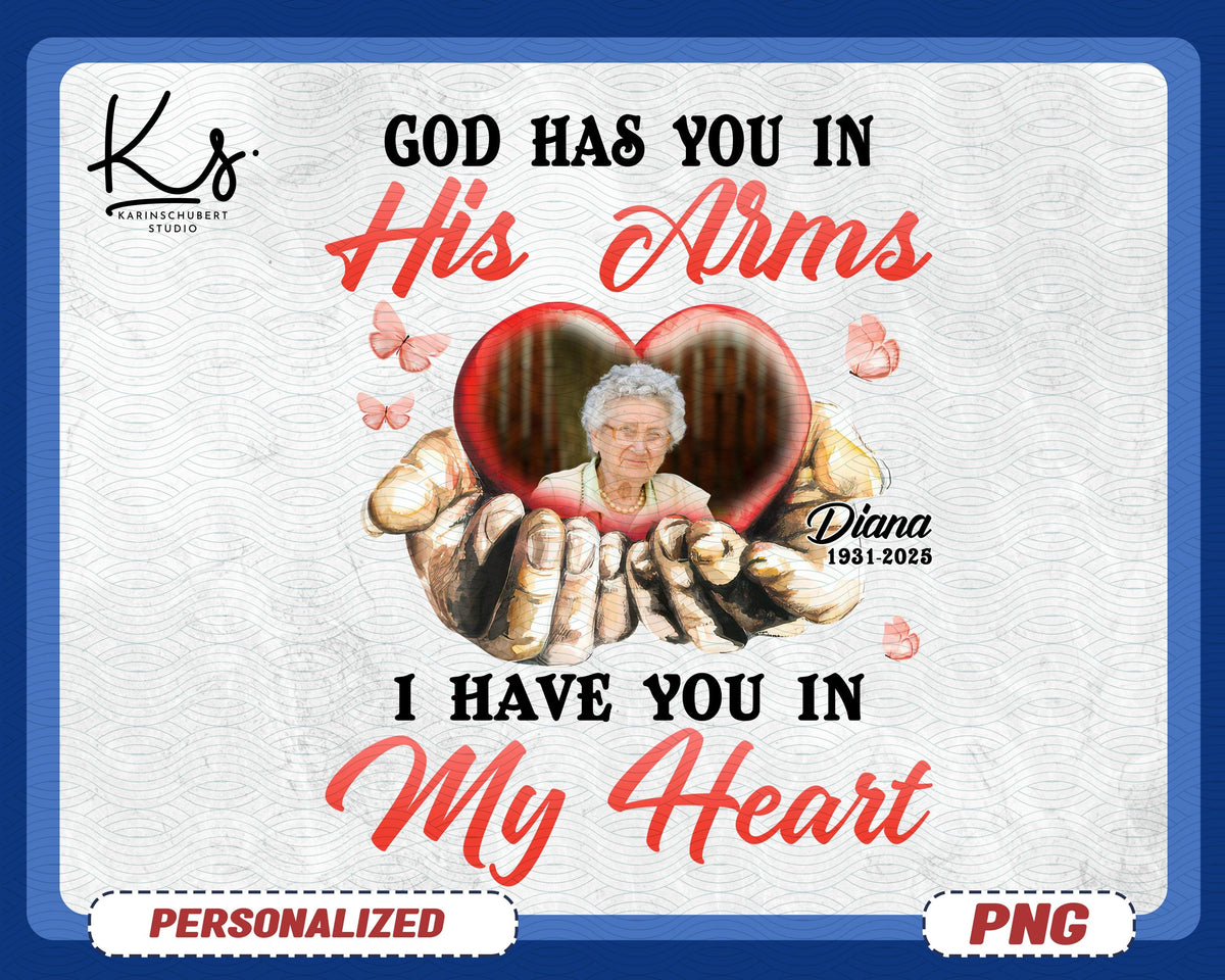 Custom Photo God Has You In His Arms PNG Picture Frame And Memorial Quote In Heart Flying Butterfly Personalized Name Date Photo Png Graphic Tee – Bold Style · Great Gift For Fans