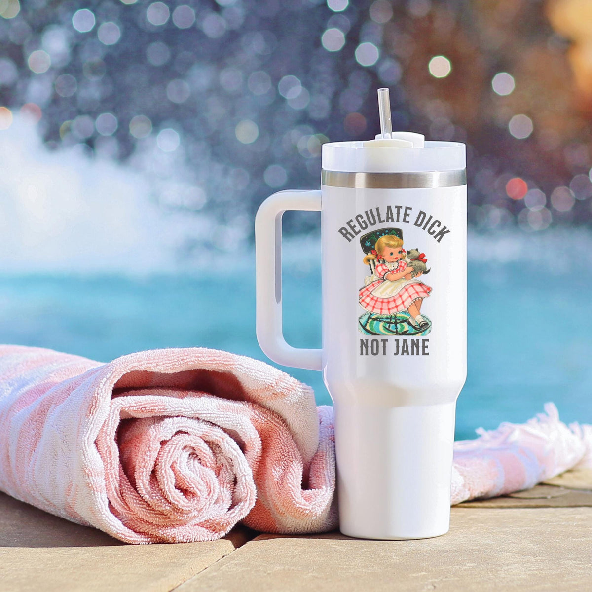 Regulate Dick Not Jane 40oz Tumbler Monogrammed Tumbler Custom Tumbler Tumbler with Handle Womens Rights Tumbler Protest Activist Graphic Tee – Fan Favorite · High-Quality Print
