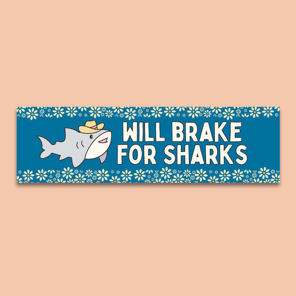 Will Brake for Sharks Funny Shark Lover Present for Mom or Sister Who Loves Sharks Funny Saying Ocean Animal Bumper Sticker With Flowers Graphic Tee – Fan Favorite · High-Quality Print