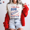 I Like Them Big and Hard to Handle Usa Patriotic Tee 4th of July Party TShirt Trendy Usa Celebration Shirt I39m Just Here for The Weiners Graphic Tee – Aesthetic Look · High-Quality Print