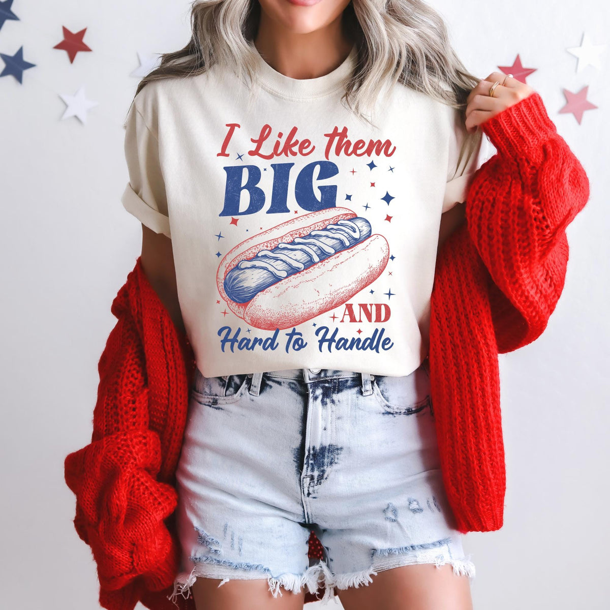 I Like Them Big and Hard to Handle Usa Patriotic Tee 4th of July Party TShirt Trendy Usa Celebration Shirt I39m Just Here for The Weiners Graphic Tee – Aesthetic Look · High-Quality Print