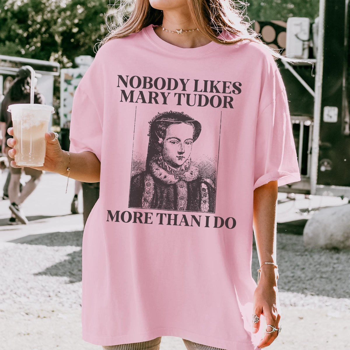 Mary Tudor History Tee Shirt Funny Saying Tee Famous Queens History Teacher TShirt English History Major Tee History Professor Gift Graphic Tee – Everyday Comfort · High-Quality Print