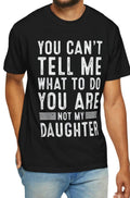 You Can39t Tell Me What To Do You Are Not My Daughter T shirt Funny Mom Shirt Sarcastic Graphic Tee Gift for Womencomfort color shirt Graphic Tee – Warm & Stylish · High-Quality Print