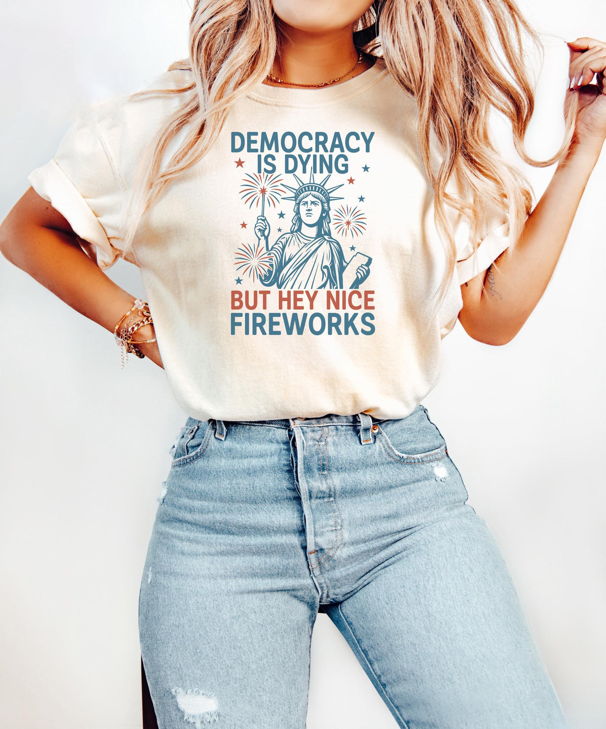Democracy Is Dying Shirt Funny 4th of July Shirt Liberty Fireworks Tee Political Activism Shirt USA Freedom Protest Shirt Patriotic Tee Graphic Tee – Premium Graphic · High-Quality Print