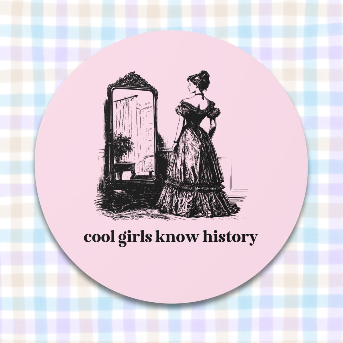 Funny Womens History Sticker for Friend Who Loves History Cool Girls Know History Social Studies Gift for History Major Graduation Gift Graphic Tee – Bold Style · Trending Graphic Apparel