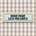 Gay Rights Pride and Prejudice Floral Bumper Sticker for Reader Who Loves Jane Austen and Equal Rights Small Birthday Gift for New Driver Graphic Tee – Feel-Good Design · Top Pick For Any Outfit