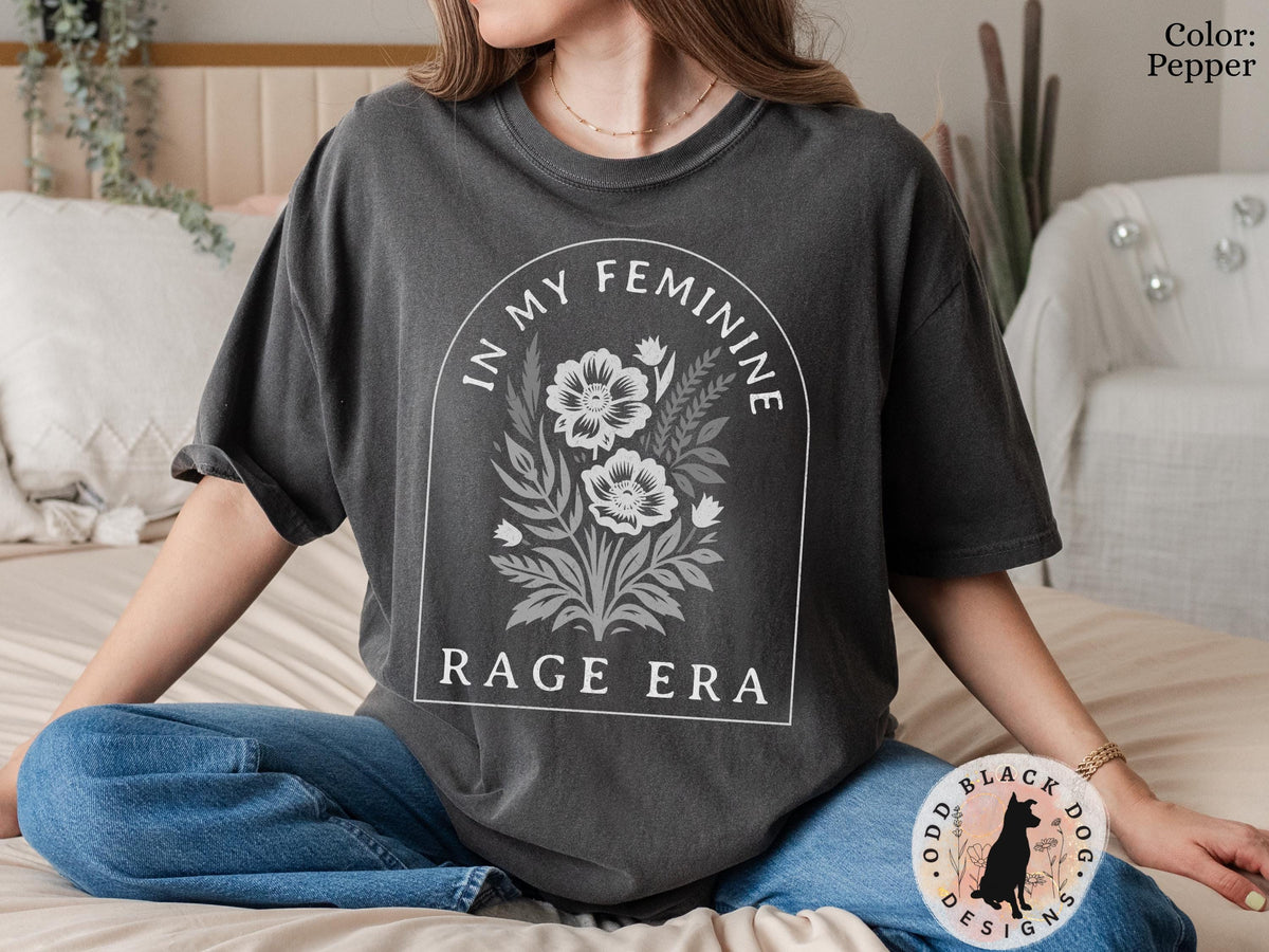 In My Feminine Rage Era Shirt Feminist Shirt Shirt for Womens Rights Feminism Equal Rights Tee Retro Floral Gift for Her Graphic Tee – Bold Style · Great Gift For Fans