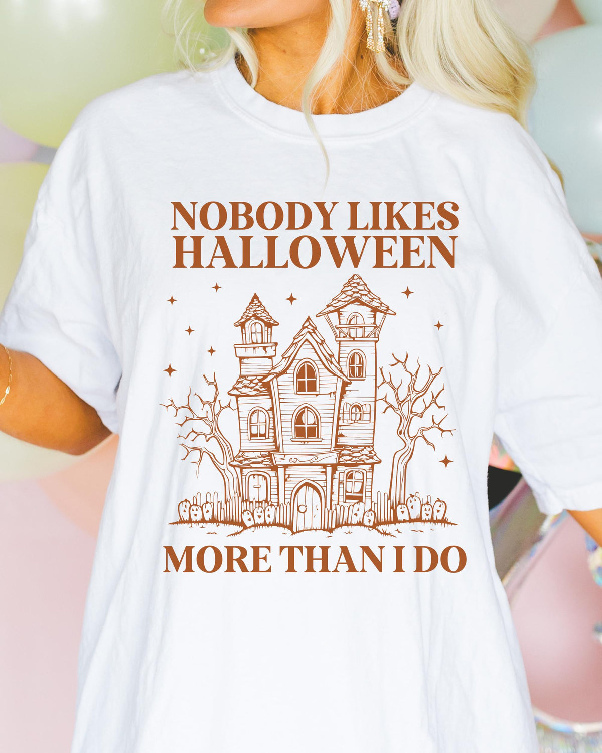 Funny Halloween Lover Tee Shirt with Spooky Haunted House Nobody Likes Halloween More Than I Do Cute 90s Throwback Tee for Halloween Graphic Tee – Everyday Comfort · Top Pick For Any Outfit