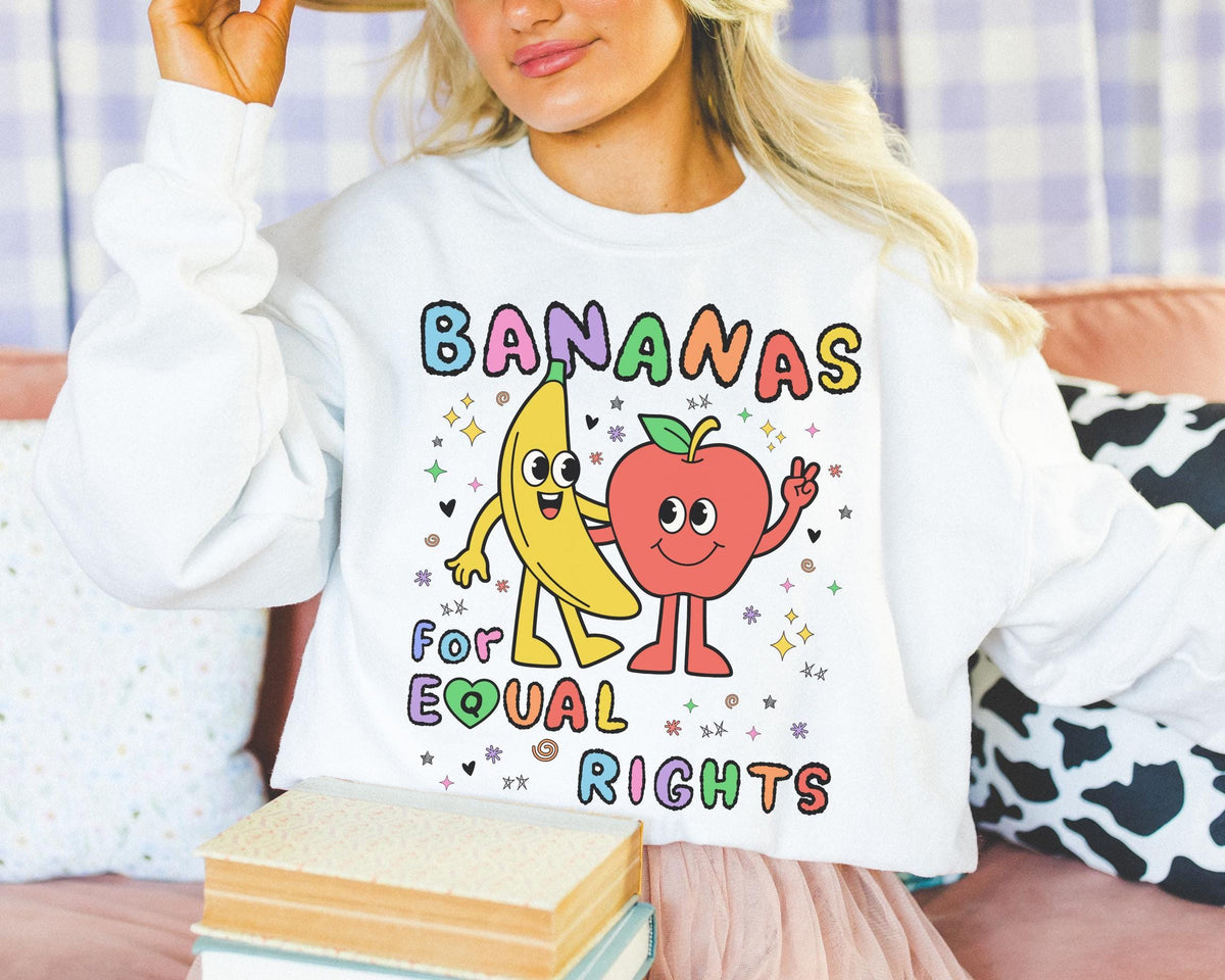 Colorful Equal Rights Sweatshirt with Funny Saying Bananas for Equal Rights Cute Fruit Lover Crewneck for Pride Month Proud LGBTQ Ally Sweatshirt – Feel-Good Design · Trending Graphic Apparel