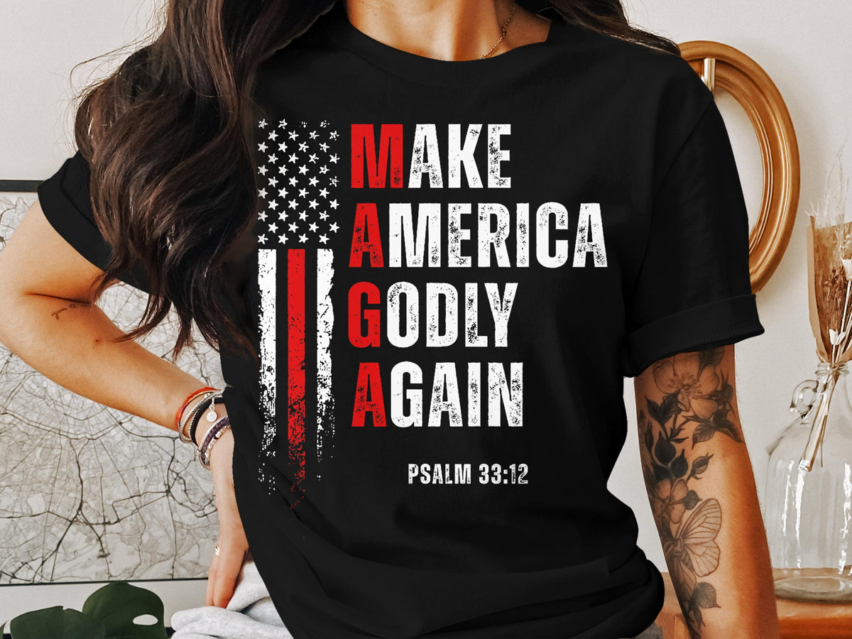 Make America Godly Again T Shirt Patriotic Christian Apparel Psalm 33 12 USA Flag Tee Religious Gift T Shirt Graphic Tee – Bold Style · Perfect For Daily Wear