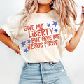 Give Me Liberty But Give Me Jesus First Christian 4th of July Shirt July 4th Shirt July 4th Tee Independence Day Shirt 4th of July Partt Graphic Tee – Cozy Vibes · Perfect For Daily Wear