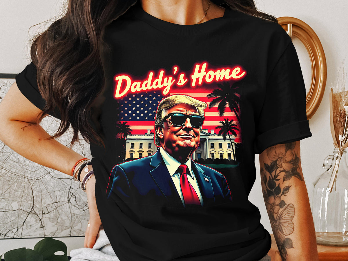 Daddy39s Home T Shirt USA Flag Trump Design Patriotic Tee Gift for Him Political Shirt American Pride Funny Slogan Trendy Top Graphic Tee – Bold Style · Trending Graphic Apparel