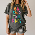 Comfort Colors Be Kind to All Kinds Kindness Tshirt Be The Good Tshirt Be Kind Tshirt Be Kind Shirt Be Kind Tshirt Be Nice Be a Good Human Graphic Tee – Easygoing Wear · Trending Graphic Apparel