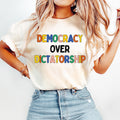 Comfort Colors Democracy Over Dictatorship Shirt Anti Trump Anti Trump Shirt Anti Maga Shirt Liberal Shirt Democrat Shirt Feminist Graphic Tee – Bold Style · Trending Graphic Apparel