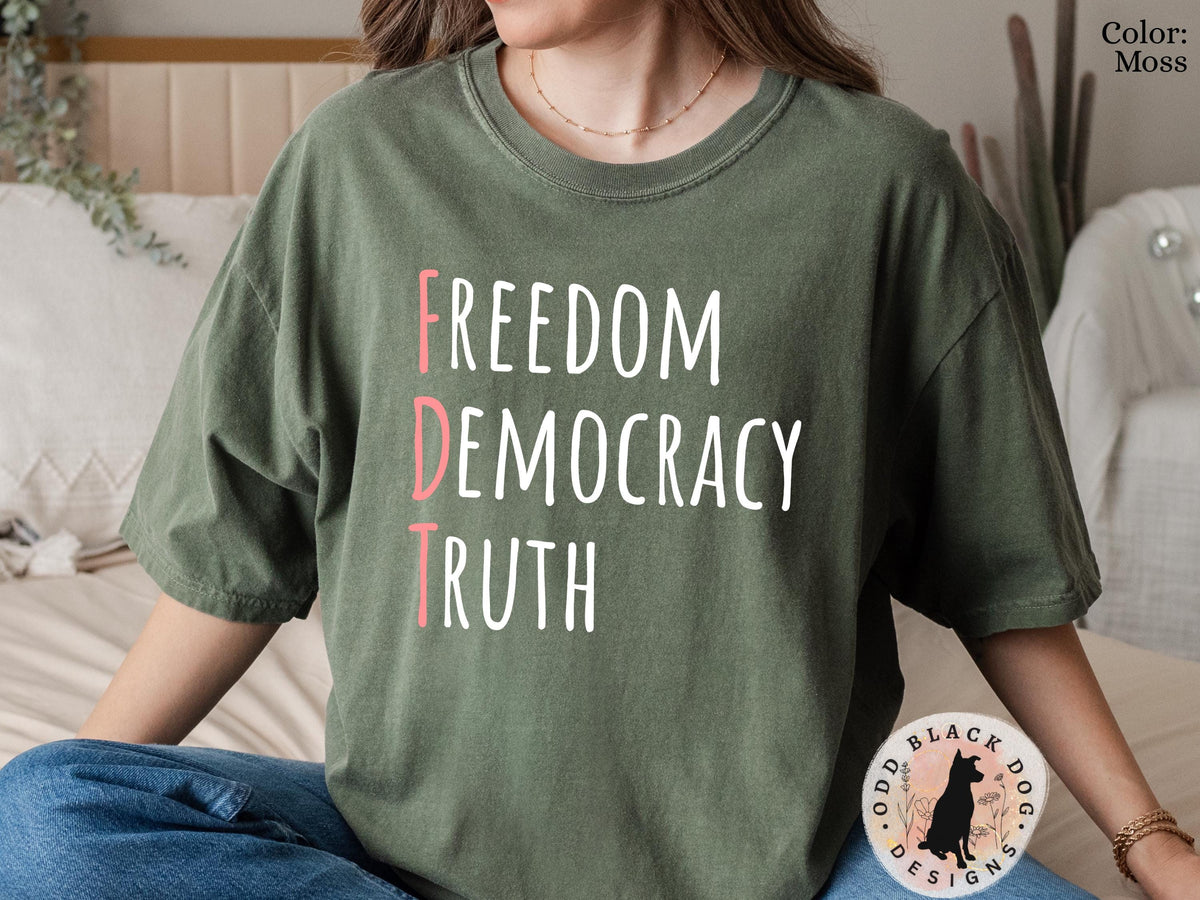 FDT Anti Trump Shirt Freedom Democracy Truth Shirt Subtle Political Activist Tee Anti MAGA Protest Shirt Anti Trump Funny Feminist T Shirt Graphic Tee – Aesthetic Look · Great Gift For Fans