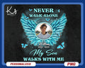 Custom Photo Never Walk Alone My Son Walks With Me PNG Son Heaven Png In Memory Of Png Angel Wings Sympathy Heaven Png Loss Of Son Png Graphic Tee – Feel-Good Design · Perfect For Daily Wear