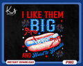 I Like Them Big and Hard To Handle PNG Funny 4th Of July Hot Dog PNG Retro America Funny Png Adult Humor Independence Day shirt design Graphic Tee – Cozy Vibes · Must-Have Style