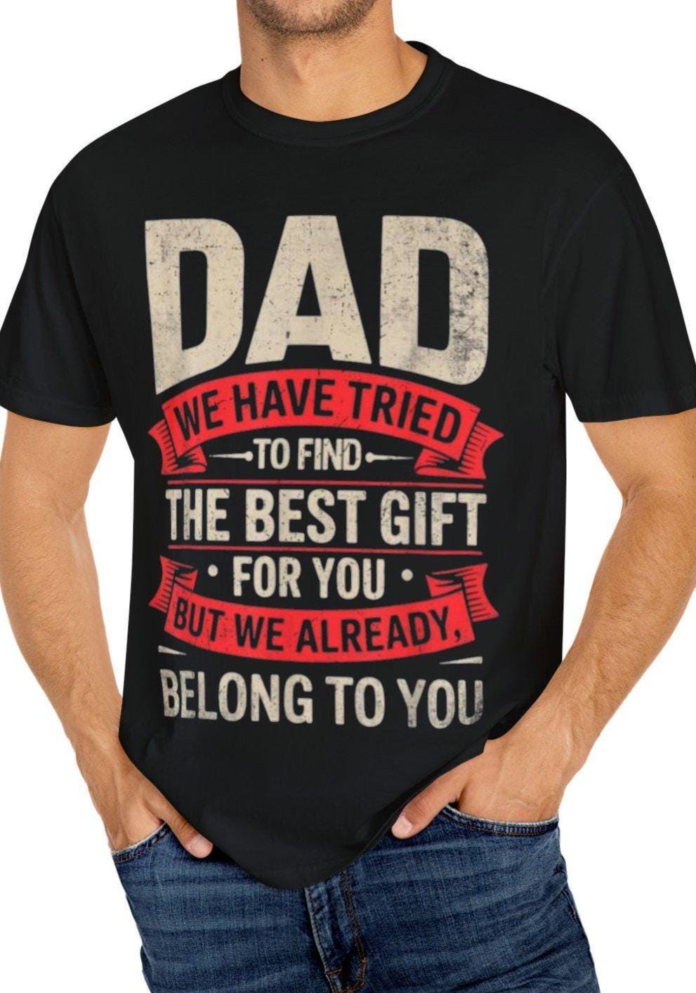 Perfect Dad TShirt Fathers Day T Shirt Gift for Dad Unisex Graphic Tee Gift for dad comfort Tee Father39s Day Gift best dad ever Shirt Graphic Tee – Premium Graphic · High-Quality Print