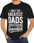Best Dad Gets Promoted To Grandpa tshirt Father39s Day Gift Family Reunion Shirt Dad to Grandpa Celebration Top comfort color shirt Graphic Tee – Fan Favorite · Must-Have Style