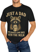 Just a dad who always came back with the milk Funny Dad T Shirt Perfect Gift for Father39s Day Dad Casual Tee Unisex Apparel dad shirt Graphic Tee – Feel-Good Design · Trending Graphic Apparel