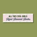 Cute Banned Books Bumper Sticker with Flowers Funny Saying Bookworm Sticker for Librarian or Leftist Reader Who Loves Reading Banned Books Graphic Tee – Premium Graphic · Great Gift For Fans