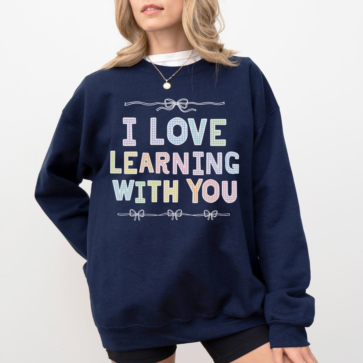 Cute Teacher Sweatshirt with Funny Saying for Elementary School Teacher or Teaching Aide I Love Learning With You Colorful 90s Aesthetic Sweatshirt – Aesthetic Look · Great Gift For Fans