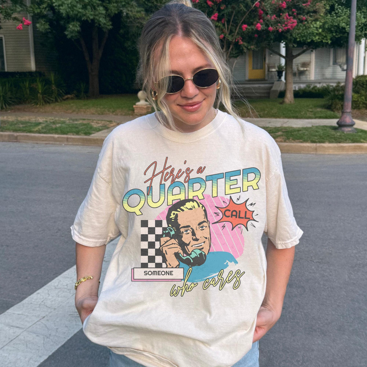 Comfort Colors Here39s a Quarter Call Someone Who Cares Shirt Shirts That Go Hard Petty Shirt Funny Tshirt Gift for Mom Sassy Gift Graphic Tee – Easygoing Wear · Top Pick For Any Outfit