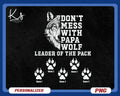 Personalized Dad39s Wolf Pack Png Don39t Mess With Papa Wolf Png Leader Of The Pack Png Custom Father39s Day Png Dad And Kids Names Png Graphic Tee – Soft Feel · Great Gift For Fans