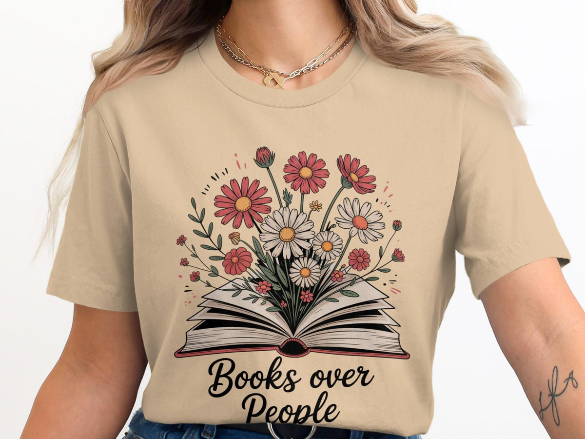 Books Over People TShirt Floral Book Design Book Lover Shirt Reader Tee Introvert Gift Bookworm Apparel Literary TShirt Graphic Tee – Fan Favorite · Top Pick For Any Outfit
