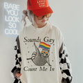 Comfort Colors Sounds Gay I39m In Shirt Queer Shirt Lesbian Shirt LGBTQ Shirt Gay Pride Shirt Equality Shirt Gay Pride Month Shirt Graphic Tee – Easygoing Wear · Must-Have Style