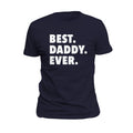 Best Daddy Ever Shirt Daddy Birthday Gift Daddy Shirt Gift for Daddy Daddy to Be Gift Daddy Gift Daddy TShirt Daddy Tee OS5694 Graphic Tee – Easygoing Wear · Trending Graphic Apparel