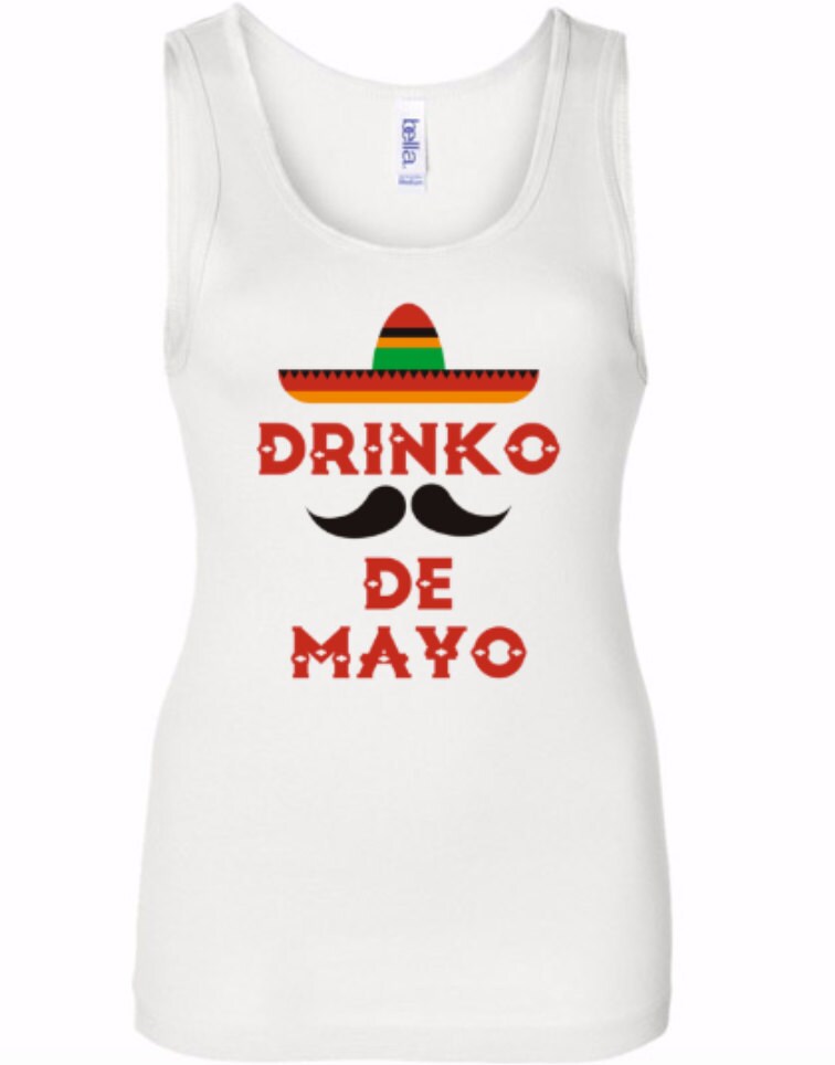 drinko de mayo tank top cinco de mayo tank sombrero and mustache tank girls drinking tank top Mexican holiday tank may 5th tank party OS329 Tank Top – Fan Favorite · Perfect For Daily Wear